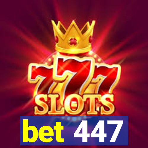 bet 447